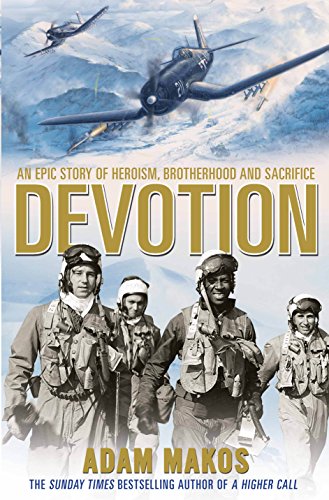 Beispielbild fr Devotion: An Epic Story of Heroism, Brotherhood and Sacrifice zum Verkauf von HPB-Ruby