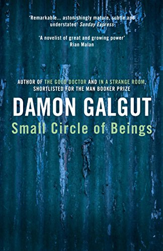 9781782396314: Small Circle of Beings: Author of the 2021 Booker Prize-winning novel THE PROMISE
