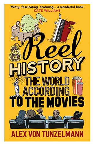 Imagen de archivo de Reel History: The World According to the Movies a la venta por SecondSale