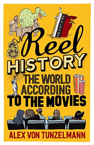 Stock image for Reel History: The World According to the Movies for sale by WorldofBooks