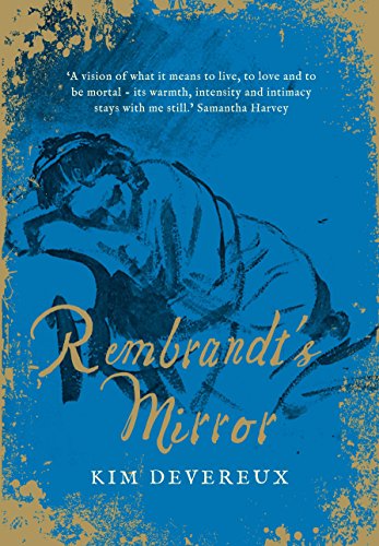 Stock image for Rembrandt's Mirror: a novel of the famous Dutch painter of   The Night Watch   and the women who loved him for sale by AwesomeBooks