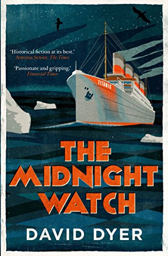 Imagen de archivo de The Midnight Watch: A gripping novel of the SS Californian, the ship that failed to aid the sinking Titanic a la venta por SecondSale