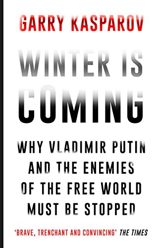 Stock image for Winter Is Coming: Why Vladimir Putin and the Enemies of the Free World Must Be Stopped for sale by ThriftBooks-Atlanta