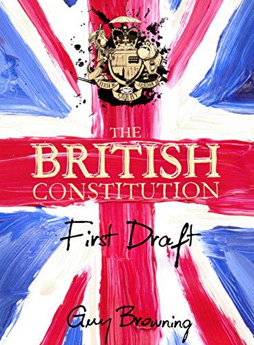 Beispielbild für The British Constitution : First Draft zum Verkauf von Better World Books: West