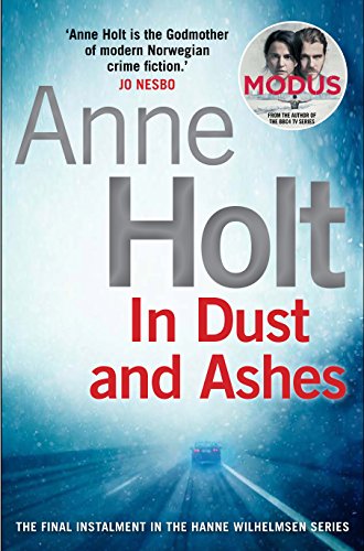 Imagen de archivo de In Dust and Ashes (Hanne Wilhelmsen Series) a la venta por HPB-Red