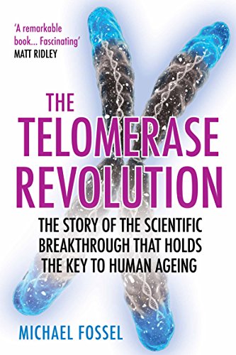 Imagen de archivo de The Telomerase Revolution: The Story of the Scientific Breakthrough that Holds the Key to Human Ageing a la venta por MusicMagpie