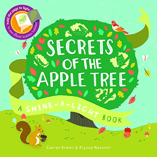 Stock image for Secrets of the Apple Tree: A Shine-a-Light Book (Shine-A Light Books) for sale by WorldofBooks