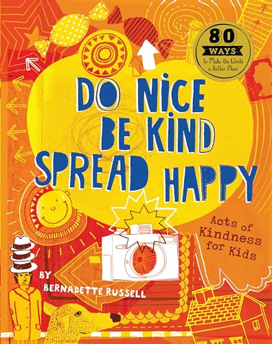 9781782401056: Do Nice, Be Kind, Spread Happy Join the Kindness Club /anglais