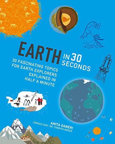 9781782401094: Earth in 30 Seconds (Ivy Kids) /anglais