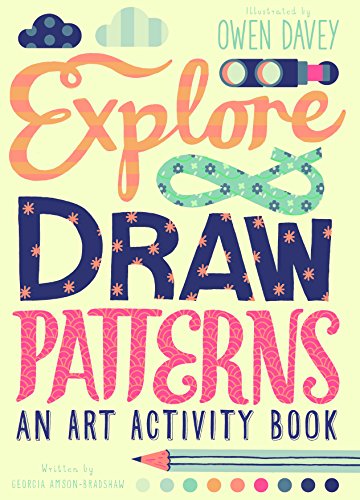 Stock image for Explore & Draw Patterns: An Art Activity Book for sale by WorldofBooks
