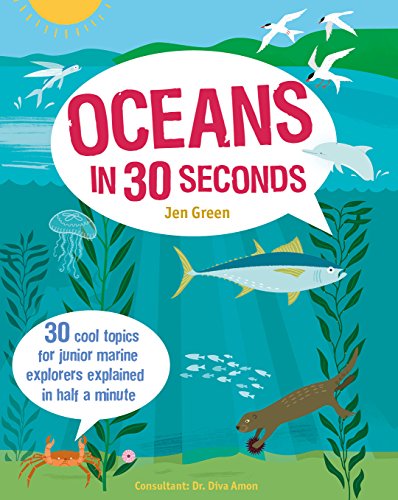 Beispielbild fr Oceans in 30 Seconds: 30 Cool Topics for Junior Marine Explorers Explained in Half a Minute (Children's 30 Second) zum Verkauf von WorldofBooks