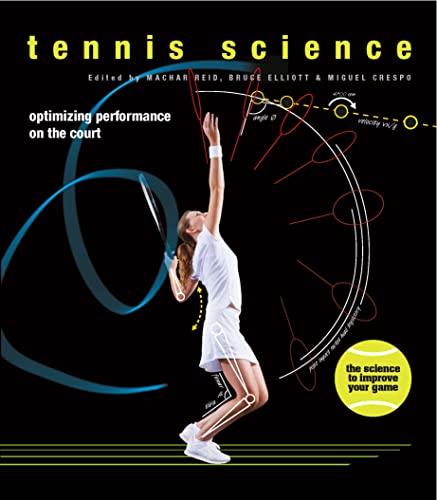 Beispielbild fr Tennis Science : Optimizing Performance on the Court zum Verkauf von WorldofBooks