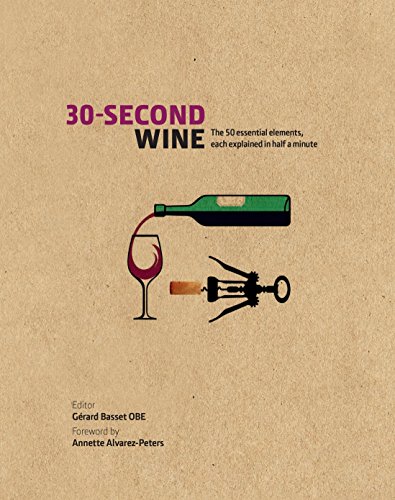 Beispielbild fr 30-Second Wine: The 50 Essential Elements, each explained in Half a Minute zum Verkauf von WorldofBooks