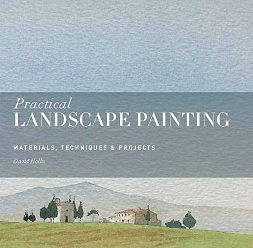 9781782402800: Practical Landscape Painting: Materials, Techniques & Projects