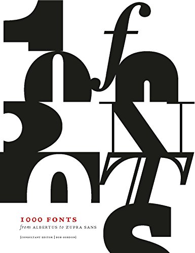 9781782402879: 1000 Fonts: From Albertus to Zupra Sans