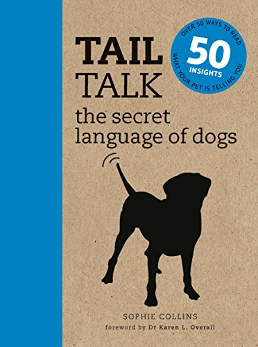 Stock image for Tail Talk: The Secret Language of Dogs for sale by HPB Inc.