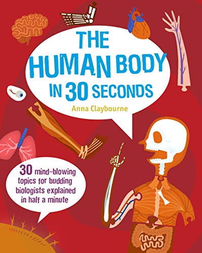 9781782403593: The Human Body in 30 Seconds (Kids 30 Seconds)