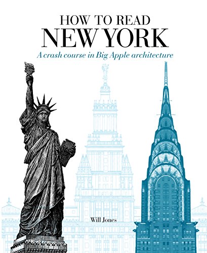 Beispielbild fr How to Read New York: A crash course in Big Apple architecture zum Verkauf von WorldofBooks