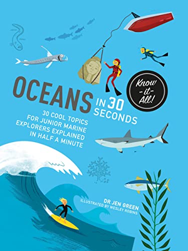 Beispielbild fr Oceans in 30 Seconds: 30 cool topics for junior marine explorers explained in half a minute (Kids 30 Second) zum Verkauf von HPB-Diamond