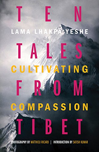 Beispielbild fr Ten Tales from Tibet: Cultivating Compassion zum Verkauf von PlumCircle