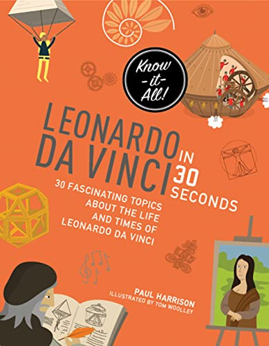 Stock image for Leonardo da Vinci in 30 Seconds (Kids 30 Second) for sale by Goodwill of Colorado