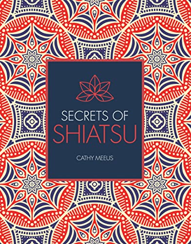 Imagen de archivo de Secrets of Shiatsu a la venta por SecondSale