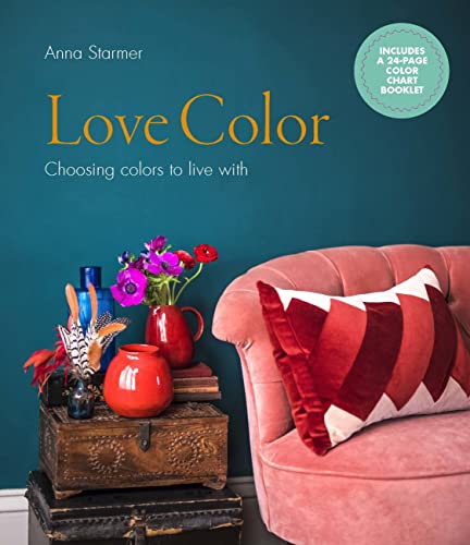 Imagen de archivo de Love Color: Choosing colors to live with a la venta por BooksRun
