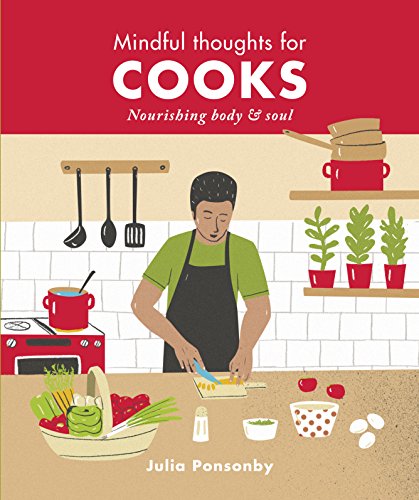 Stock image for Mindful Thoughts for Cooks: Nourishing body & soul for sale by SecondSale
