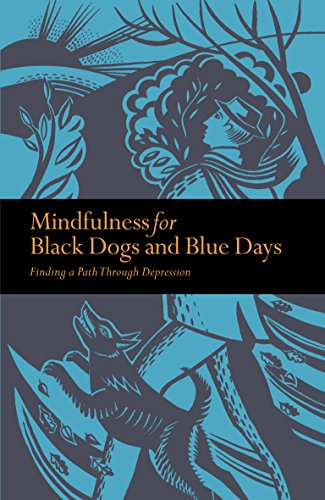 Beispielbild fr Mindfulness For Black Dogs Blue Days zum Verkauf von Zoom Books Company