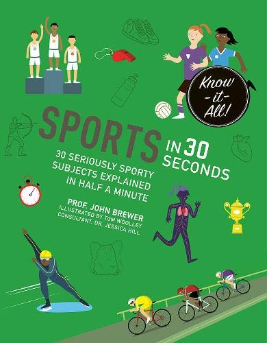 Stock image for Sports in 30 Seconds: 30 Seriously Sporty Subjects Explained in Half a Minute for sale by ThriftBooks-Dallas