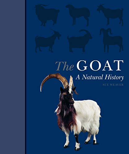 Beispielbild fr The Goat: A Natural History zum Verkauf von HPB-Ruby