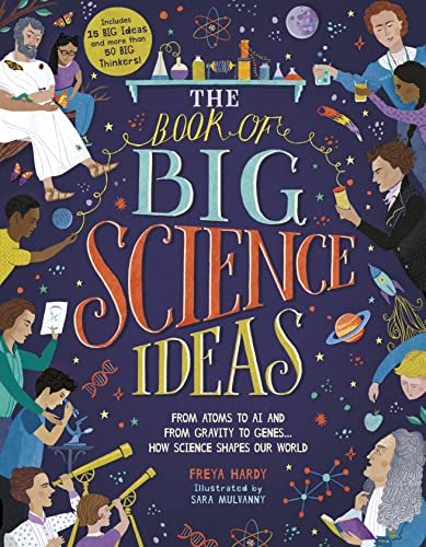 Stock image for The Book of Big Science Ideas: From Atoms to AI and from Gravity to Genes . How Science Shapes Our World for sale by ThriftBooks-Atlanta