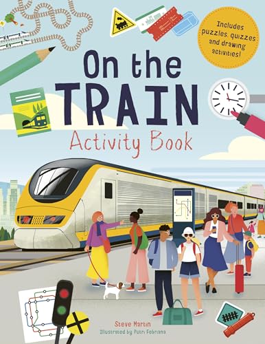 Stock image for On the Train Activity Book: Includes puzzles, quizzes, and drawing activities! for sale by Your Online Bookstore