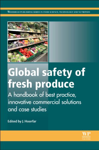 Stock image for Global Safety of Fresh Produce: A Handbook of Best Practice, Innovative Commercial Solutions and Case Studies (Woodhead Publishing Series in Food Science, Technology and Nutrition) for sale by Mispah books