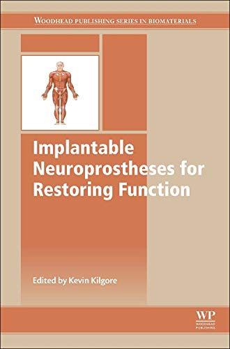 Stock image for Implantable Neuroprostheses for Restoring Function (Woodhead Publishing Series in Biomaterials) for sale by Chiron Media