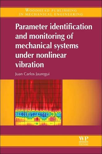 Stock image for Parameter Identification and Monitoring of Mechanical Systems under Nonlinear Vibration for sale by Better World Books: West