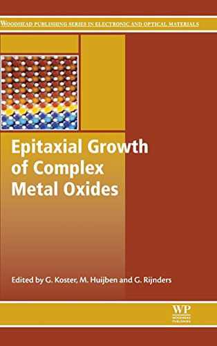 Beispielbild fr Epitaxial Growth of Complex Metal Oxides (Woodhead Publishing Series in Electronic and Optical Materials) zum Verkauf von Chiron Media
