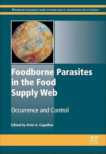 Beispielbild fr Foodborne Parasites in the Food Supply Web: Occurrence and Control (Woodhead Publishing Series in Food Science, Technology and Nutrition) zum Verkauf von Chiron Media