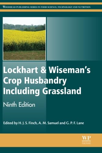 Beispielbild fr Lockhart & Wiseman's Crop Husbandry Including Grassland (Woodhead Publishing Series in Food Science, Technology and Nutrition) zum Verkauf von Monster Bookshop