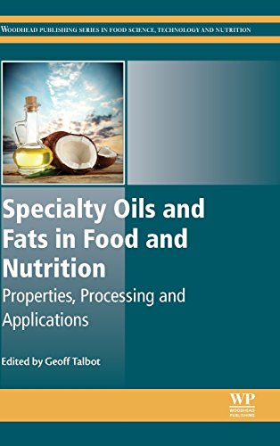 Stock image for Specialty Oils and Fats in Food and Nutrition: Properties, Processing and Applications (Woodhead Publishing Series in Food Science, Technology and Nutrition) for sale by Chiron Media