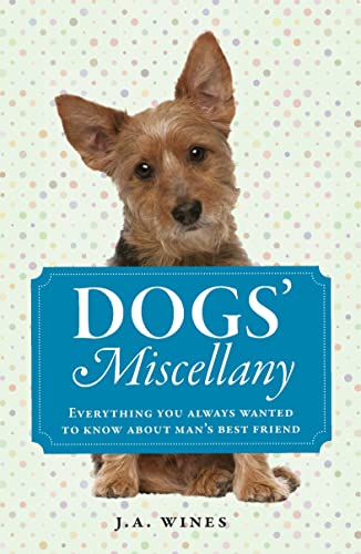 Beispielbild fr Dogs Miscellany: Everything You Always Wanted to Know About Mans Best Friend zum Verkauf von Reuseabook