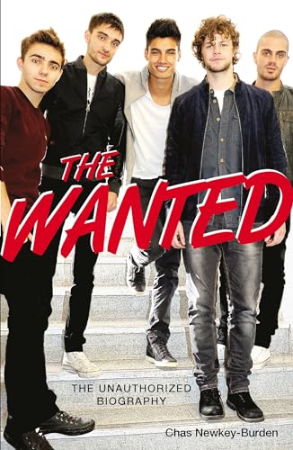 9781782430391: The Wanted: The Unauthorized Biography