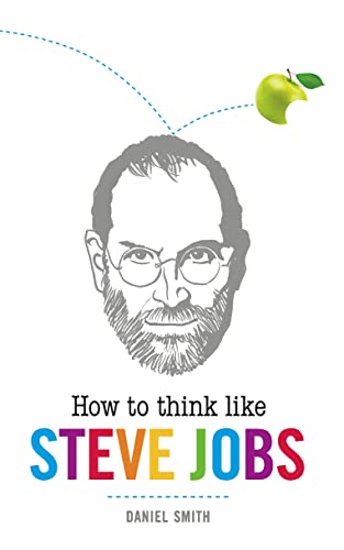 9781782430681: How to Think Like Steve Jobs (How To Think Like series)