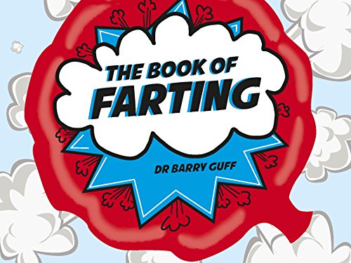 Stock image for The Book of Farting for sale by MusicMagpie