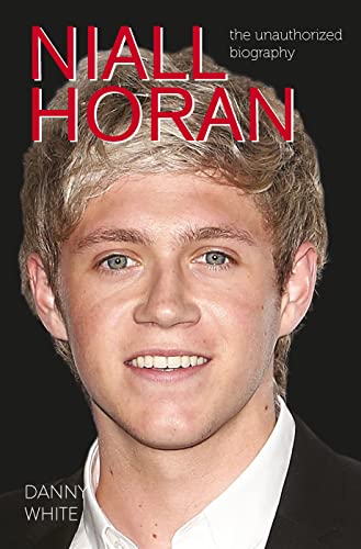 Stock image for Niall Horan: The Unauthorized Biography for sale by WorldofBooks