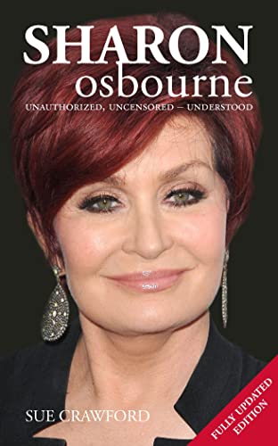 Stock image for Sharon Osbourne: Unauthorized, Uncensored - Understood for sale by MusicMagpie