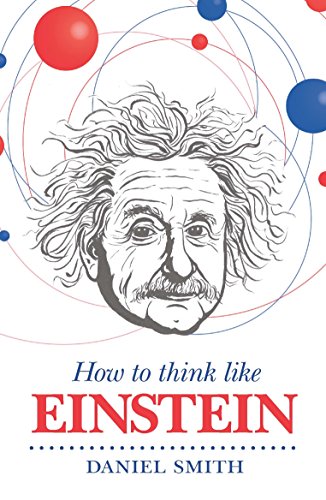 Stock image for How to Think Like Einstein (How To Think Like series) for sale by SecondSale