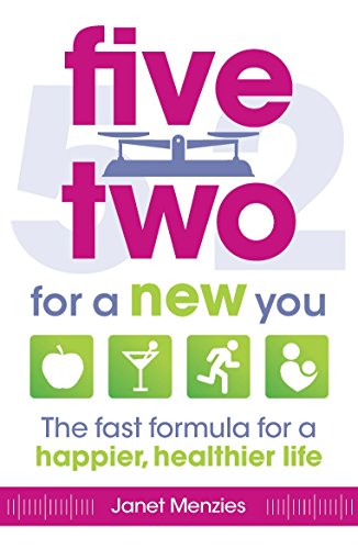 Beispielbild fr Five Two for a New You: The Fast Formula for a Happier, Healthier Life zum Verkauf von Reuseabook