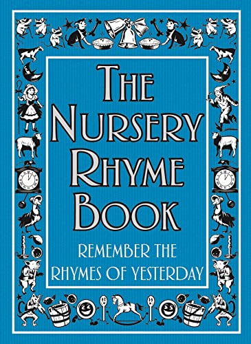 Beispielbild fr The Book of Nursery Rhymes: Remember The Rhymes of Yesterday zum Verkauf von WorldofBooks