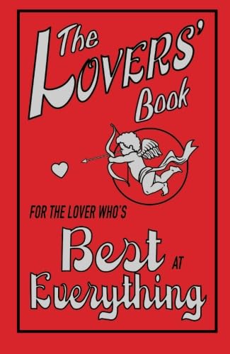 Stock image for The Lovers' Book: For the Lover Who's Best at Everything for sale by Revaluation Books